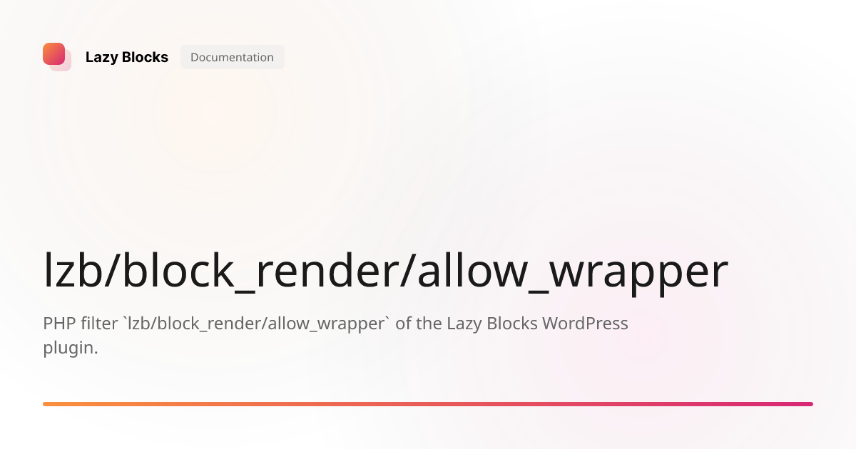 lzb/block_render/allow_wrapper | Lazy Blocks